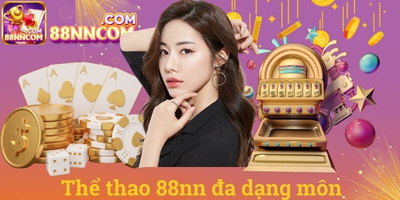 Thể thao 88NN đa dạng môn