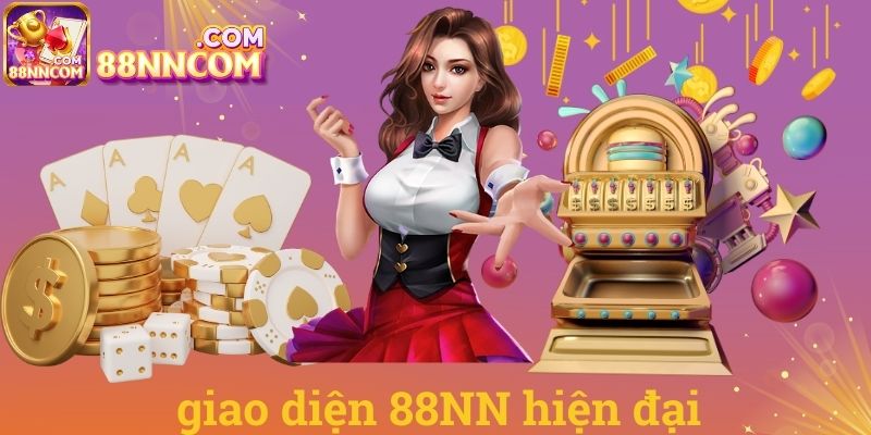 Giao diện 88NN hiện đại