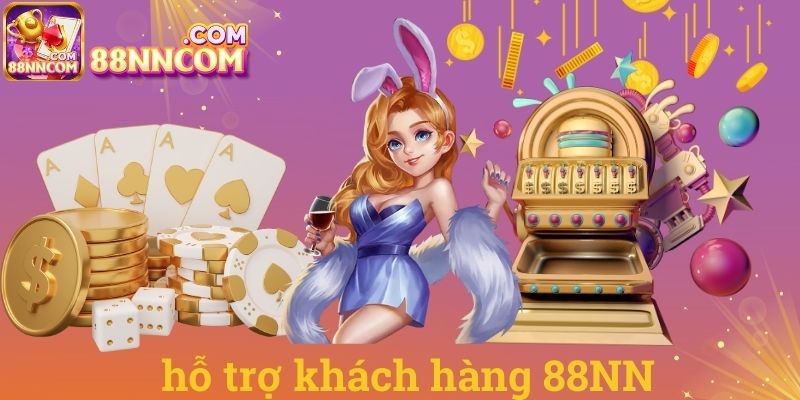 Hỗ trợ khách hàng 88NN